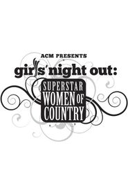  Girls' Night Out: Superstar Women of Country Poster
