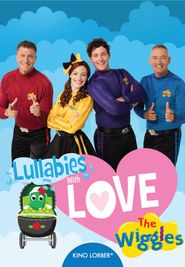  The Wiggles: Lullabies with Love Poster
