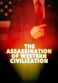 The Assassination of Western Civilization Poster