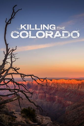  Killing the Colorado Poster