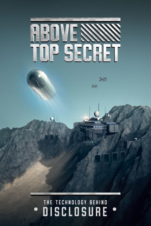 Above Top Secret: The Technology Behind Disclosure Poster
