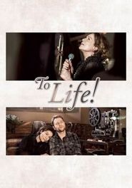  L'Chaim!: To Life! Poster