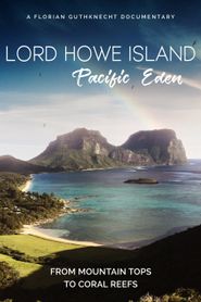 Lord Howe Island: Pacific Eden: Where To Watch And Stream Online 