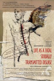  Life as a Fatal Sexually Transmitted Disease Poster