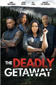 The Deadly Getaway Poster