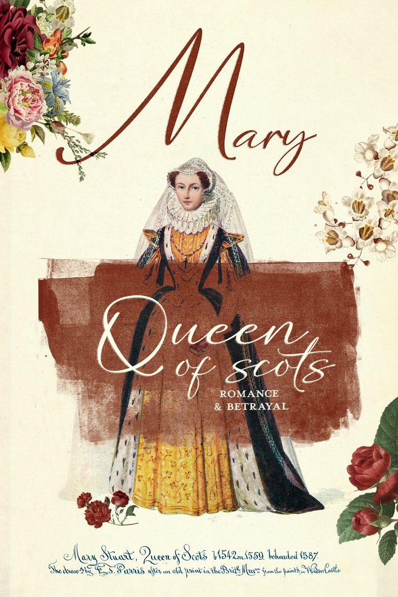 Mary Queen of Scots: Romance & Betrayal