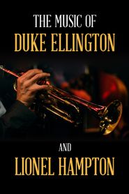  The Music of Duke Ellington & Lionel Hampton Poster