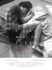  I Don't Want to Sleep Alone Poster