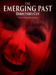  The Emerging Past Director's Cut Poster