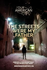  The Streets Were My Father Poster