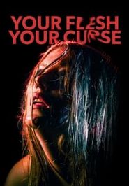  Your Flesh, Your Curse Poster