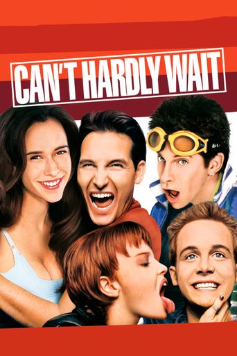 New releases Can't Hardly Wait Poster