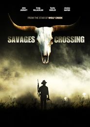  Savages Crossing Poster