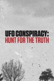  UFO Conspiracy: Hunt for the Truth Poster