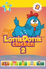  Lottie Dottie Chicken 2 Poster