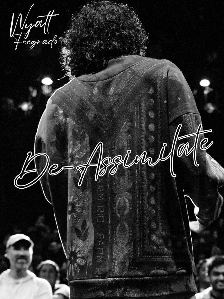 Wyatt Feegrado: De-Assimilite