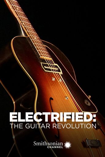  Electrified: The Guitar Revolution Poster