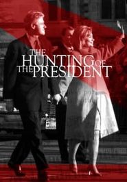  The Hunting of the President Poster