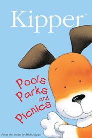  Kipper: Pools, Parks, & Picnics Poster