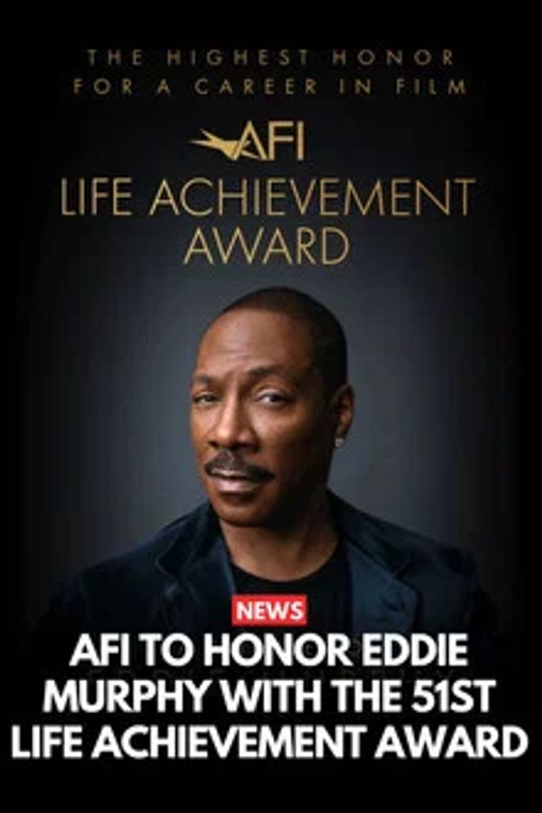 The 51st AFI Life Achievement Award: A Tribute to Eddie Murphy