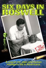 Six Days in Roswell Poster
