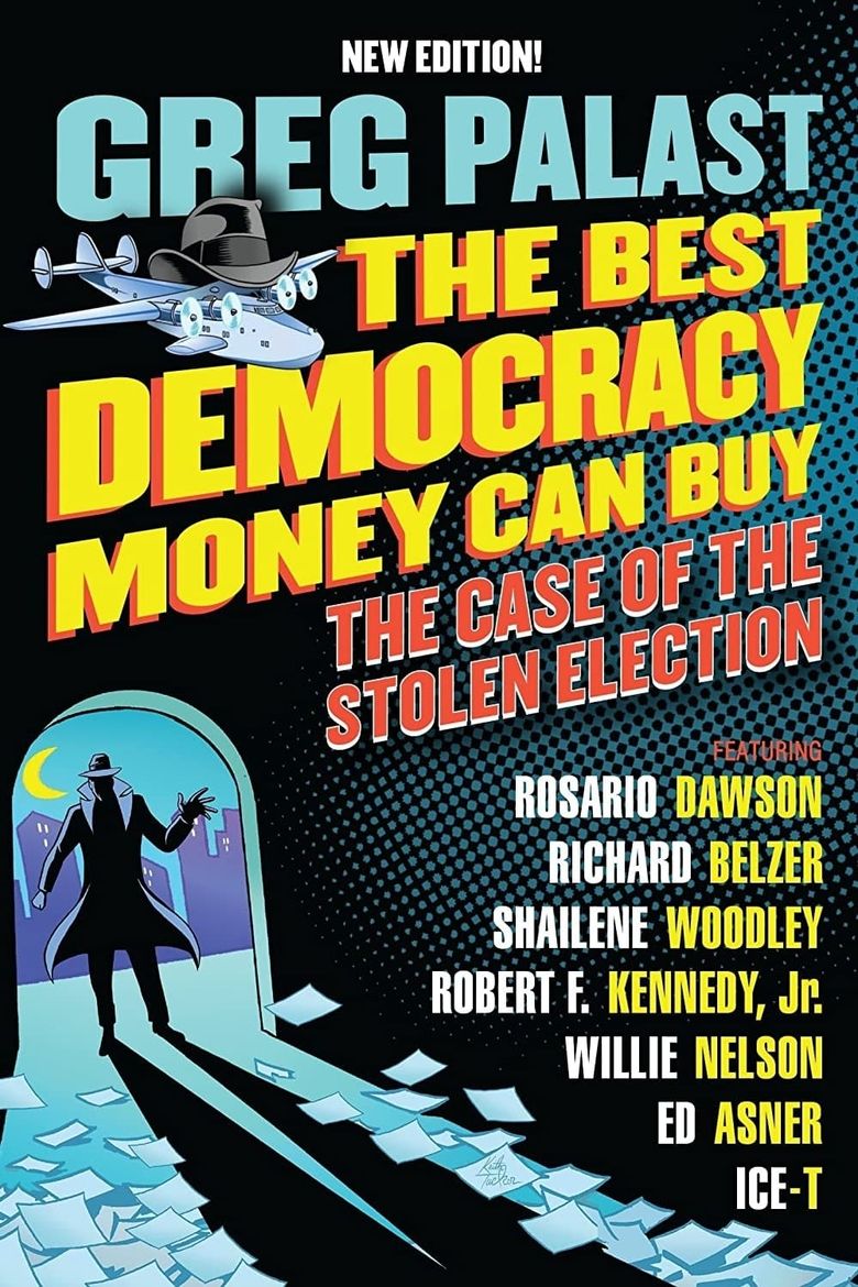 The Best Democracy Money Can Buy Poster