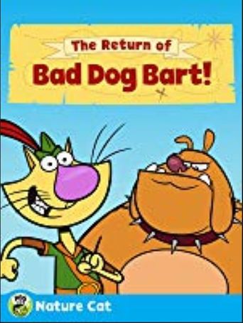  Nature Cat: The Return of Bad Dog Bart Poster