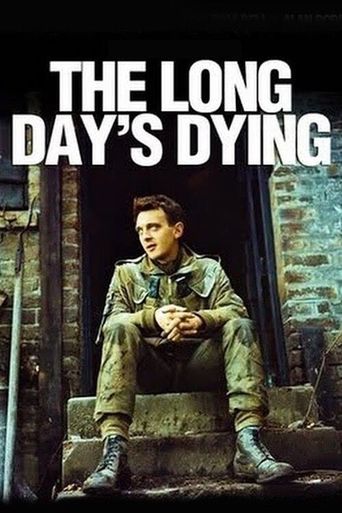  The Long Day's Dying Poster