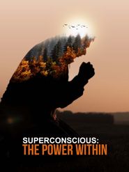  Superconscious: The Power Within Poster