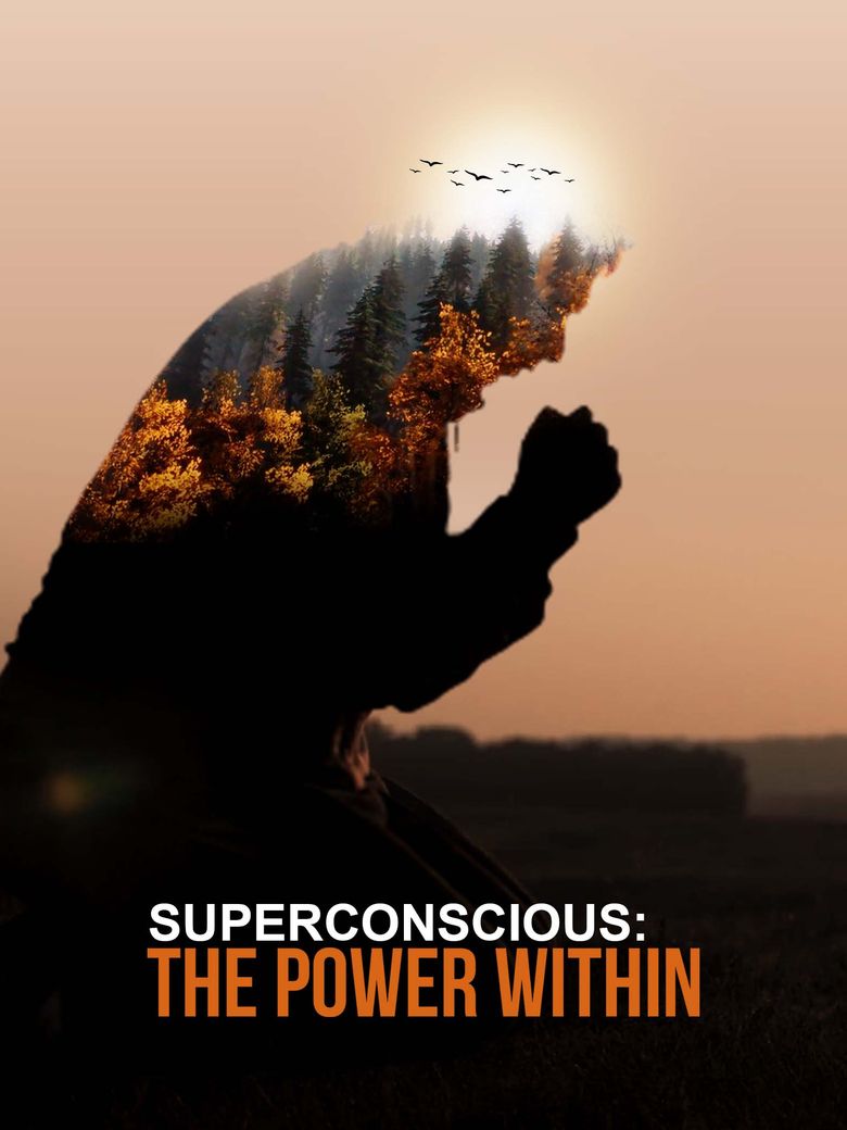 Superconscious: The Power Within