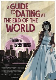 A Guide to Dating at the End of the World Poster