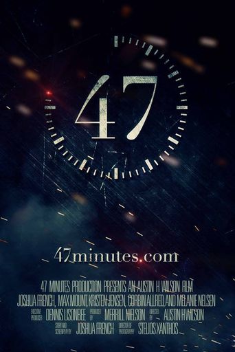  47 Minutes Poster