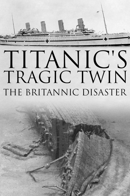 Titanic's Tragic Twin: The Britannic Disaster Poster