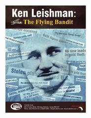  Ken Leishman: The Flying Bandit Poster