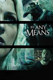  By Any Means Poster
