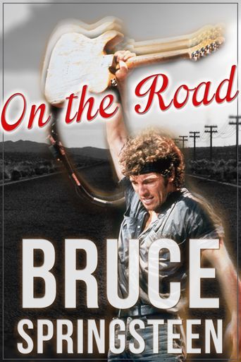  Bruce Springsteen: On the Road Poster