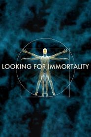  Looking For Immortality Poster