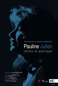  Pauline Julien, intime et politique Poster