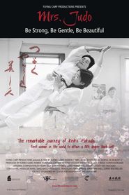  Mrs. Judo: Be Strong, Be Gentle, Be Beautiful Poster