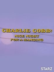  Charlie Cobb: Nice Night for a Hanging Poster