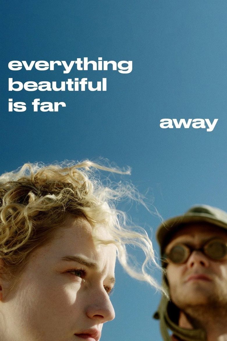 Everything Beautiful Is Far Away Poster