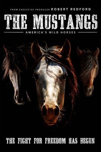  The Mustangs: America's Wild Horses Poster
