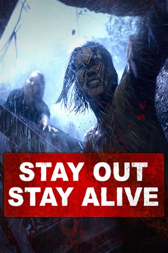  Stay Out Stay Alive Poster