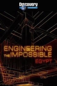  Engineering the Impossible: Egypt Poster