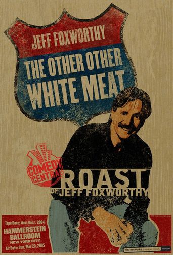  Comedy Central Roast of Jeff Foxworthy Poster