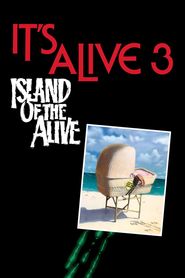  It's Alive 3: Island of the Alive Poster