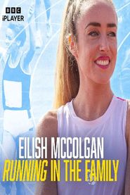  Eilish McColgan: Running in the Family Poster