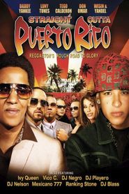  Straight Outta Puerto Rico: Reggaeton’s Rough Road to Glory Poster