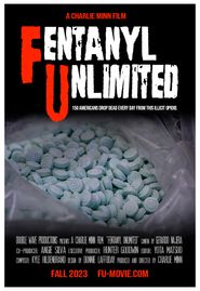  FU: Fentanyl Unlimited Poster