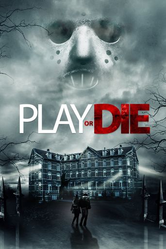  Play or Die Poster